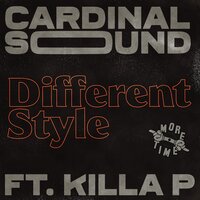 Different Style - Cardinal Sound, Killa P