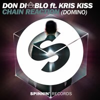 Chain Reaction (Domino) - Don Diablo, Kris Kiss