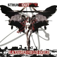 Blackhawks Over Los Angeles - Strung Out