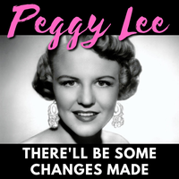 Baby Is What He Calls Me - Peggy Lee