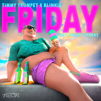 Friday - Timmy Trumpet, Blinkie, Bright Sparks