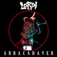 Abracadaver - Lordi
