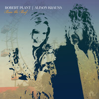 Can't Let Go - Robert Plant, Alison Krauss