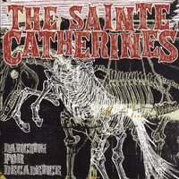 I'd Rather Be Part of the Dying Bungee Scene - The Sainte Catherines