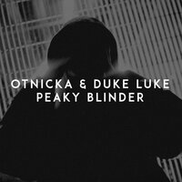 Peaky Blinder - Otnicka, Duke Luke