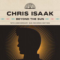 So Long I’m Gone - Chris Isaak