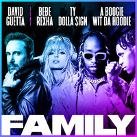 Family - David Guetta, Bebe Rexha, Ty Dolla $ign