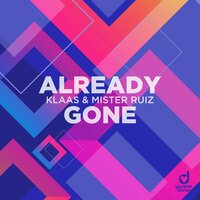 Already Gone - Klaas