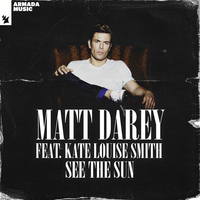 See The Sun - Matt Darey, Kate Louise Smith, Aurosonic