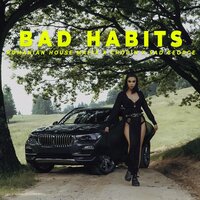 Bad Habits - Фридерик Шопен