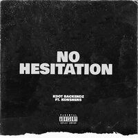 No Hesitation - Konshens