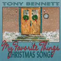 My Favourite Things - Tony Bennett