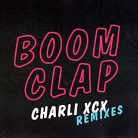 Boom Clap - Charli XCX, Surkin