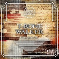 It's a Low Down Deal - T-Bone Walker