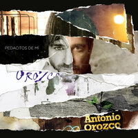Entre Sobras Y Sobras Me Faltas - Antonio Orozco