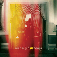 Fools - Wild Child