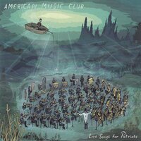 Patriot's Heart - American Music Club