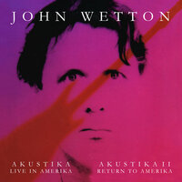 Only Time Will Tell - John Wetton