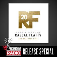 Here Comes Goodbye - Rascal Flatts