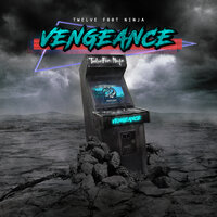 Vengeance - Twelve Foot Ninja