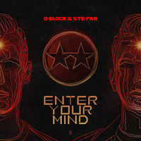 Enter Your Mind - D-Block & S-te-Fan