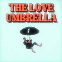 The Love Umbrella Introduction - Grady