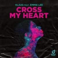 Cross My Heart - Klaas, Emmie Lee