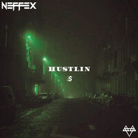 Hustlin' - NEFFEX