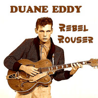 Any Time - Duane Eddy, The Rebels
