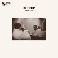 Ordinary Lives - Lee Fields