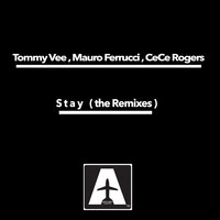 Stay - Tommy Vee, Mauro Ferrucci, Cece Rogers