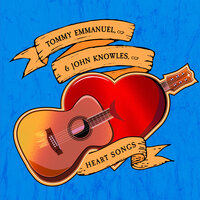 He Ain't Heavy, He's My Brother - Tommy Emmanuel, John Knowles