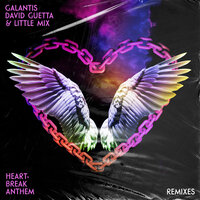 Heartbreak Anthem - Galantis, David Guetta, Little Mix