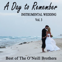 At Last - The O'Neill Brothers, Wedding Day Music