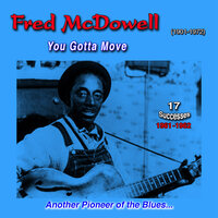 Worried Mind - Fred McDowell