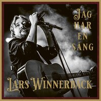 Jag har en sång - Lars Winnerbäck