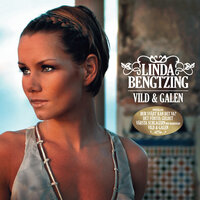 Vild & galen - Linda Bengtzing