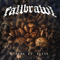 Illusion of Truth - Fallbrawl