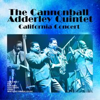 The Cannonball Adderley Quintet