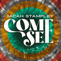 Come See - Micah Stampley