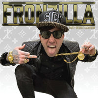 Turn It Up - Fronzilla
