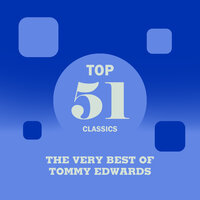 I Really Don’T Want to Know - Tommy Edwards