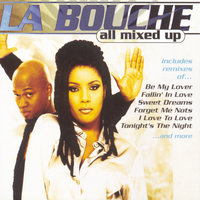 Tonight Is The Night - La Bouche