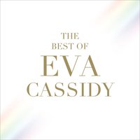 You Take My Breath Away - Eva Cassidy