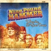 Nine Pound Hammer