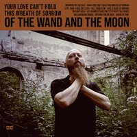:Of The Wand & The Moon:
