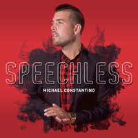 Speechless - Michael Constantino