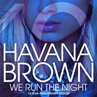 We Run The Night - Havana Brown, Pitbull