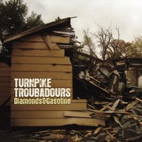 Diamonds & Gasoline - Turnpike Troubadours