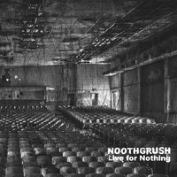 Starvation - Noothgrush